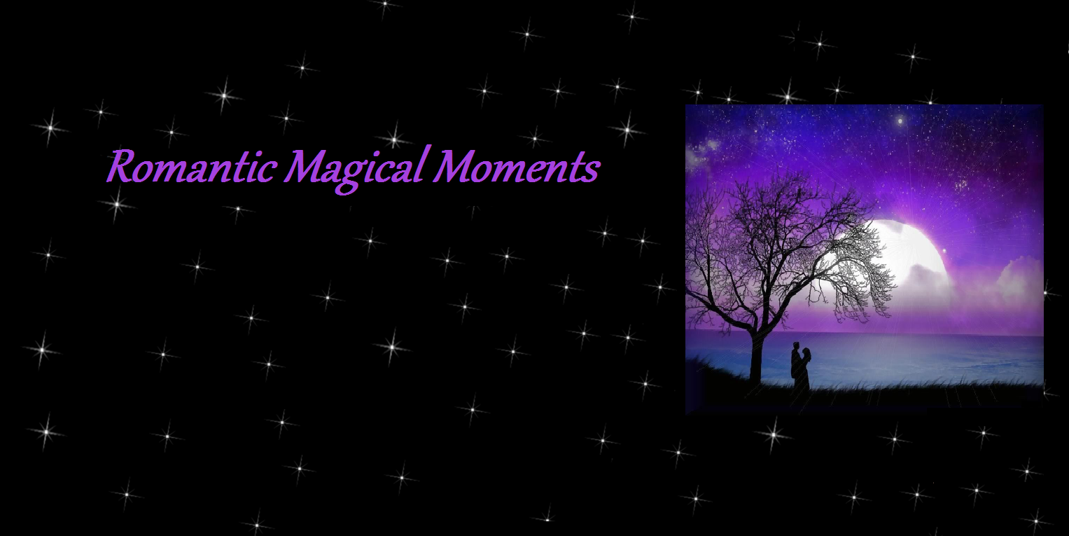 Romantic Magical Moments