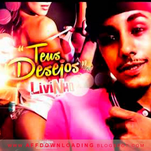 MC Livinho – Teus Desejos (PereraDJ)