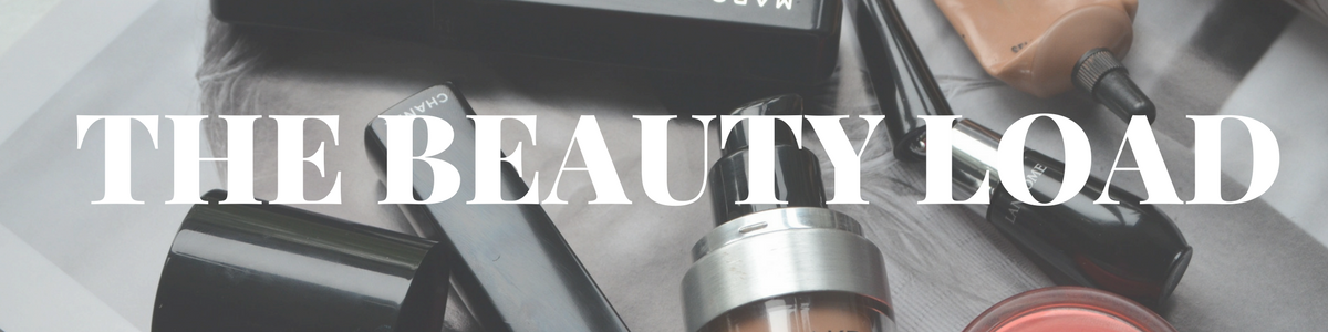 THE BEAUTY LOAD: Beauty Blog UK