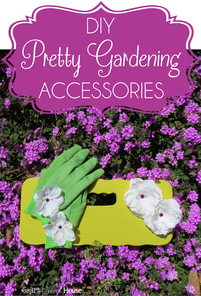 DIY Pretty Gardening Accessories - Smart School House