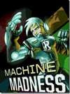 Machine Madness