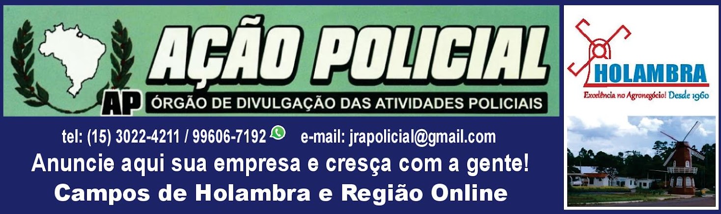 JORNAL AÇÃO POLICIAL CAMPO DE HOLAMBRA  E REGIÃO ONLINE