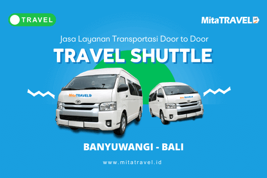 Travel Banyuwangi Bali atau Travel Banyuwangi Denpasar Harga Tiket Murah Jadwal Berangkat Pagi Siang Sore Malam Eksekutif Terbaik di MitaTRAVEL Travel Banyuwangi Bali atau Travel Banyuwangi Denpasar Harga Tiket Murah Jadwal Berangkat Pagi Siang Sore Malam Eksekutif Terbaik di MitaTRAVEL