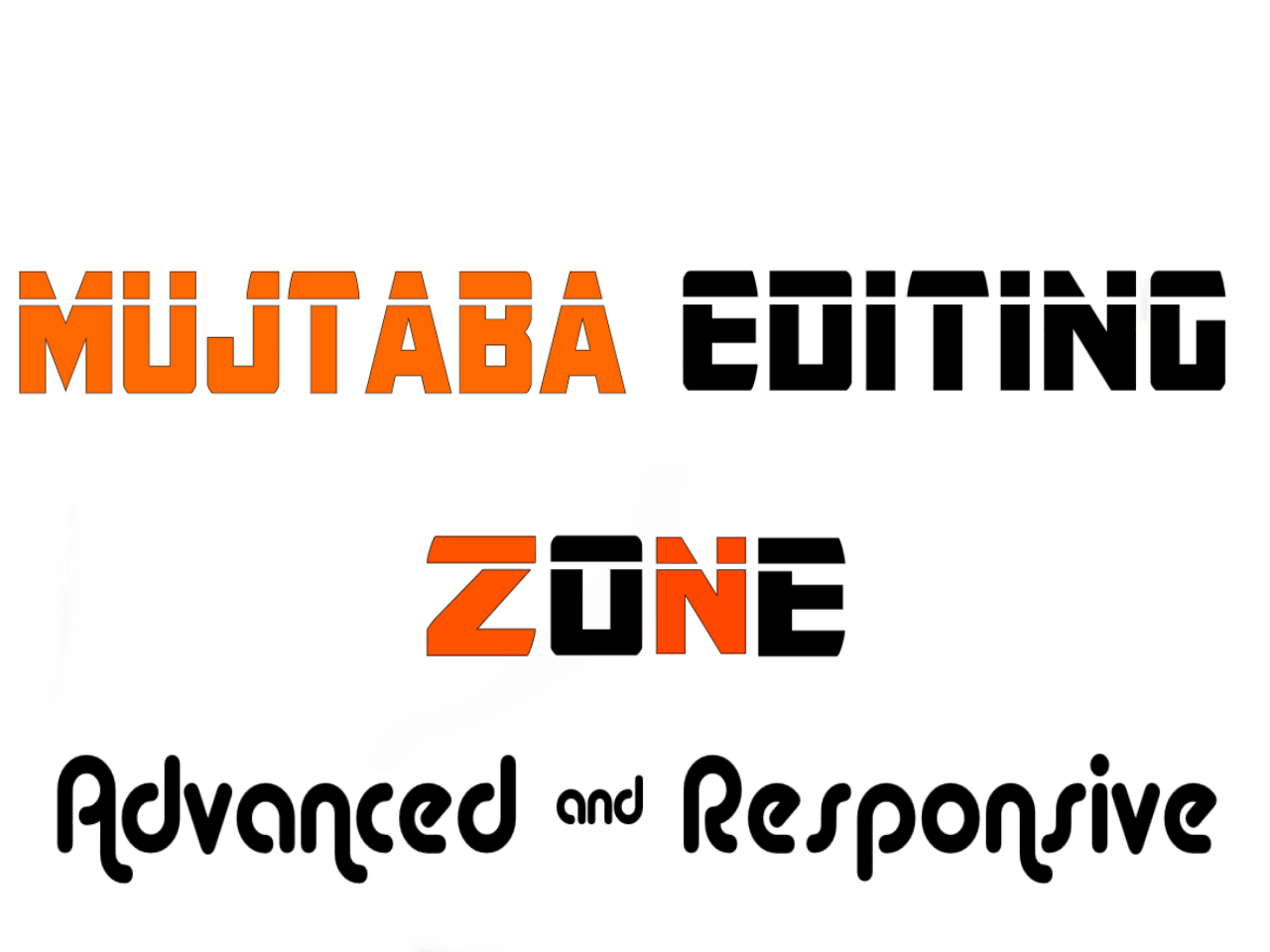 Mujtaba Editing Zone