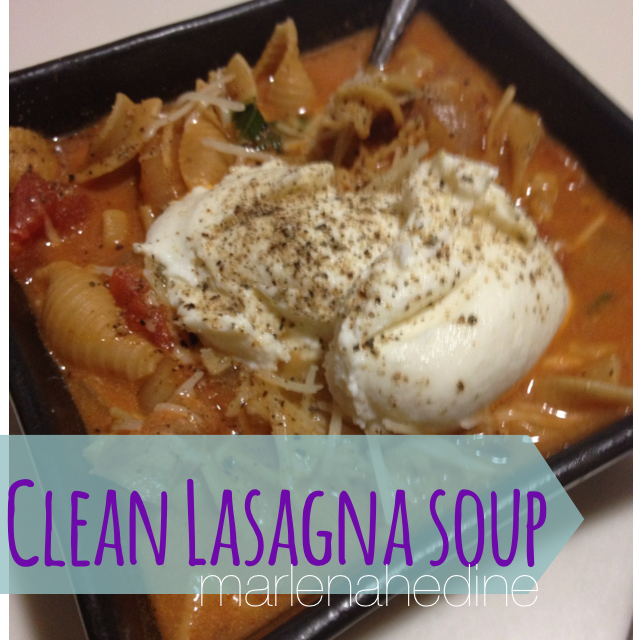 clean lasagna soup, clean dinners, menu planning, clean eating, healthy living, healthy recipes