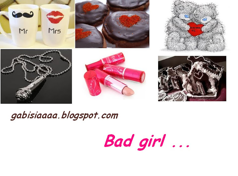 Bad girl . . ♥
