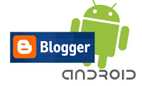 blogger android app blogger android app