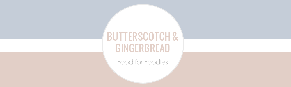 Butterscotch & Gingerbread