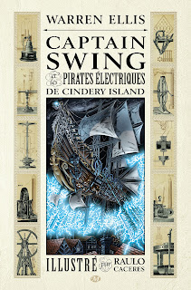 Nos Fiches de Lecture => du 21/05 au 27/05 Captain-Swing-et-les-pirates-%C3%A9lectriques-de-Cindery-Island-de-Warren-Ellis-et-Raulo-Caceres
