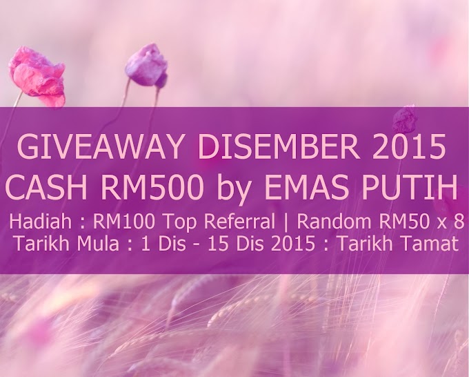 Giveaway Disember 2015 Cash RM500 by Emas Putih