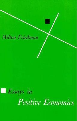 friedman m 1953 essays in positive economics friedman m 1953 essays in positive economics