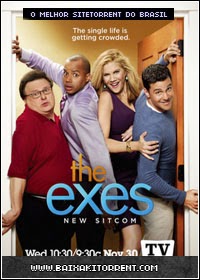 Capa Baixar Série The Exes 1ª,2ª e 3ª Temporada HDTV   Torrent Baixaki Download