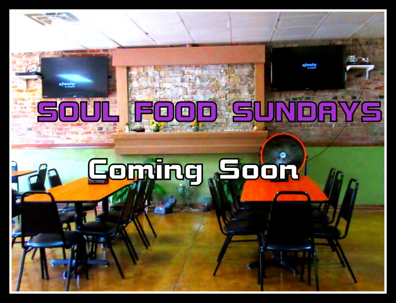 Soul Food Sundays Coming Soon!!!