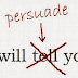 Persuading and Encouraging, Preventing Someone from Doing Something