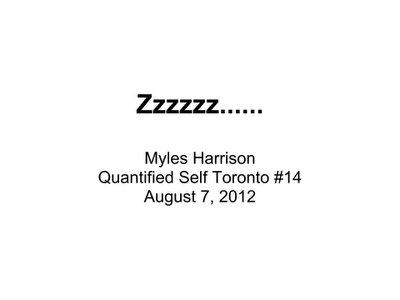 Zzzzzz….. – Quantified Self Toronto #14