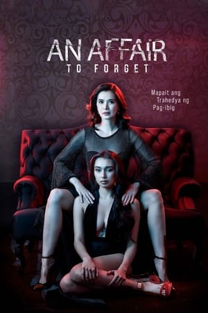 Ngoại Tình - An Affair to Forget (2022)