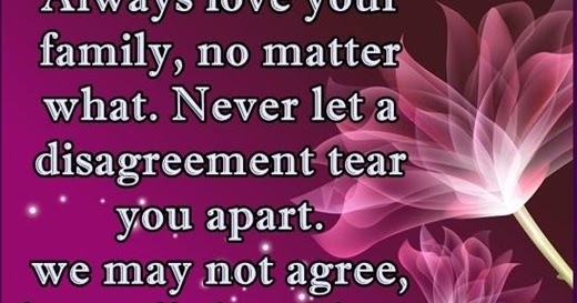 Always love your family, no matter what