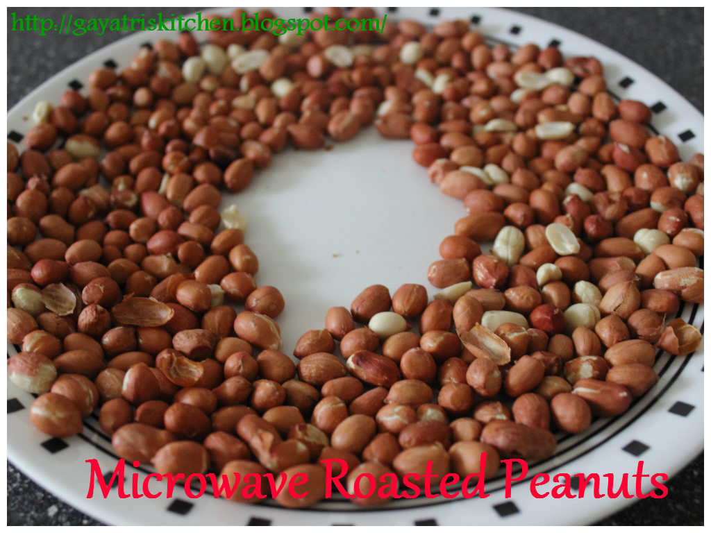 Gayatri's Kitchen HOW TO ROAST PEANUTS IN THE MICROWAVE/MICROWAVE