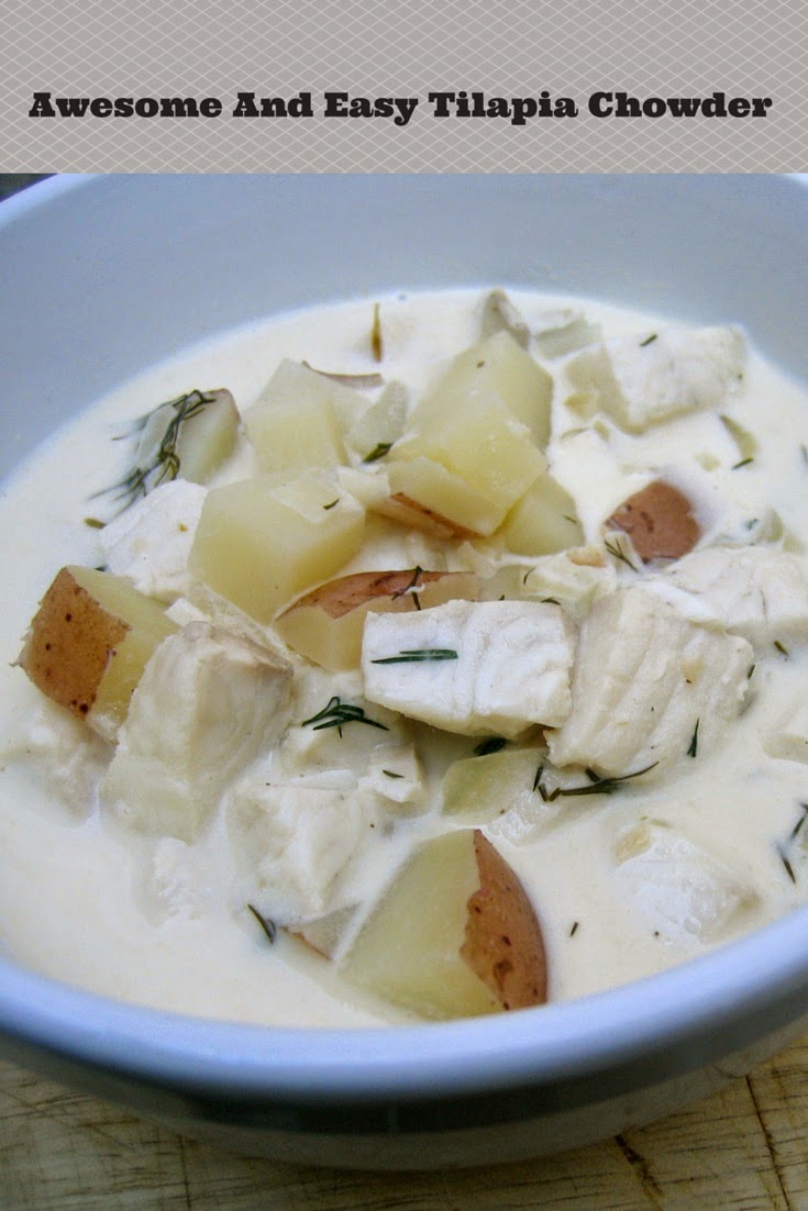 Delicious And Easy Tilapia Chowder
