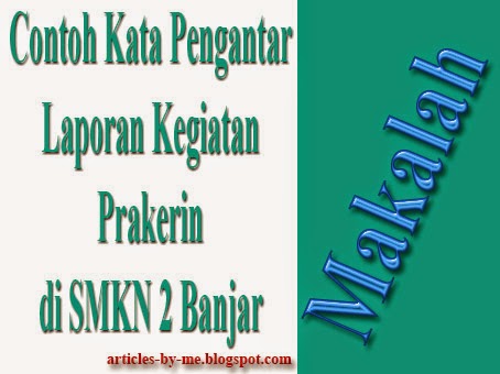 Contoh Kata Pengantar Laporan PKL Contoh Kata Pengantar Laporan PKL
