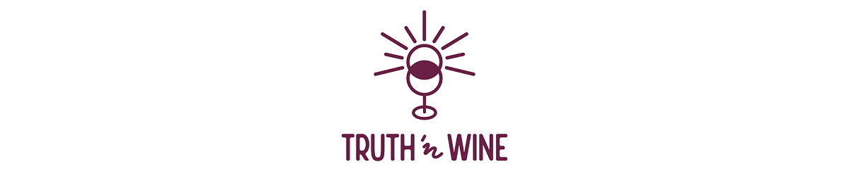 Truth 'n Wine