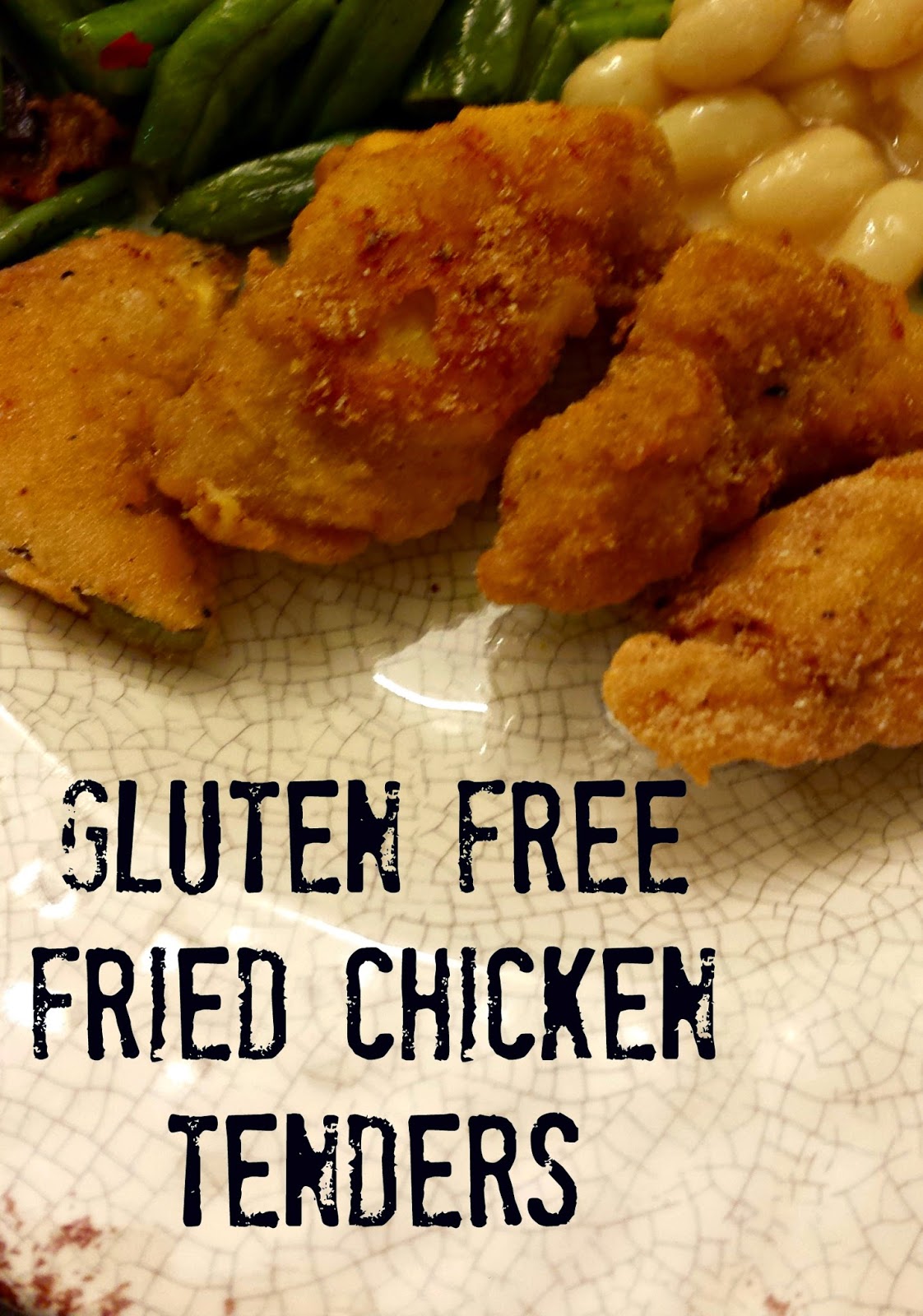 For GOD so Loved the Mom Gluten Free Fried Chicken Tenders