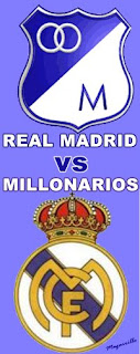 Partido Millonarios Vs Real Madrid