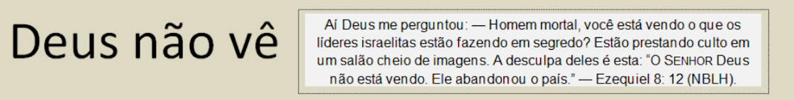 Deus não vê