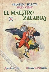 El Maestro Zacarías - Julio Verne