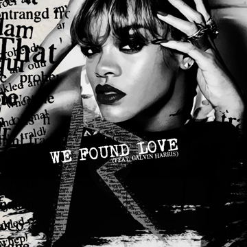  We Found Love by Rihanna feat. Calvin Harris 