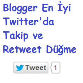 Blogger En İyi Twitter'da Takip ve Retweet Düğme 4 Blogger En İyi Twitter'da Takip ve Retweet Düğme 4
