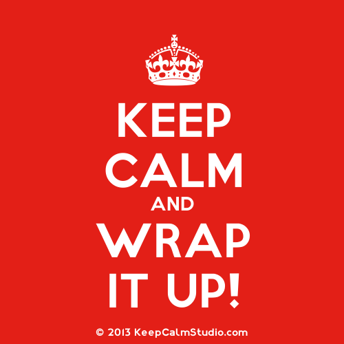 KeepCalmStudio.com--%5BCrown%5D-Keep-Calm-And-Wrap-It-Up-.png
