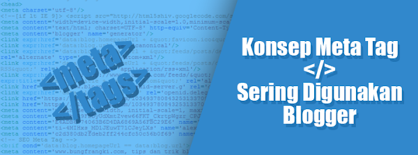 Meta Tag Pendukung Optimasi Keyword dan Description yang Sering Digunakan Blogger