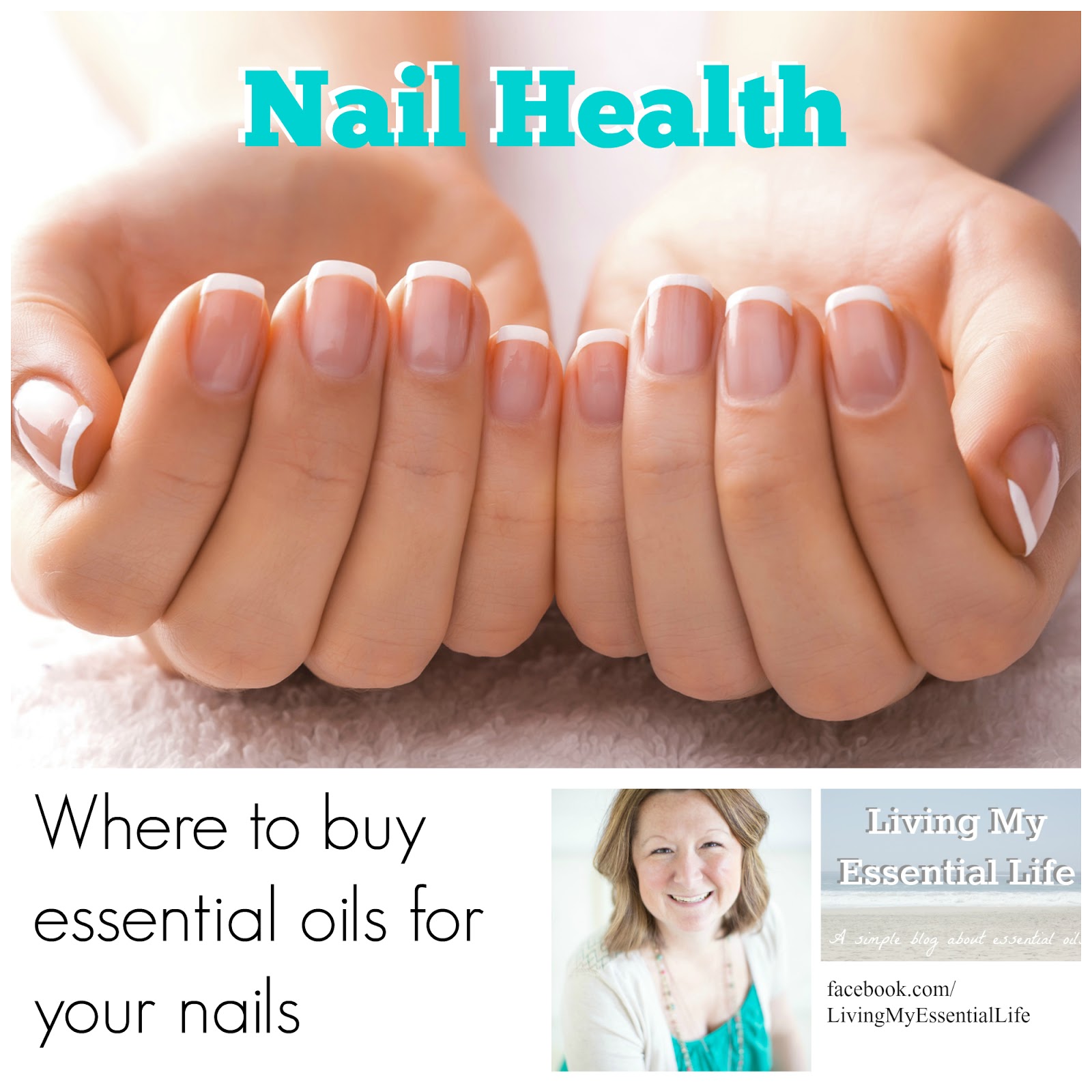 Living My Essential Life Essential Oils for Healthy Nails & Cuticles
