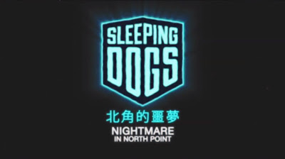 Sleeping Dogs - Nightmare In North Point - We Know Gamers
