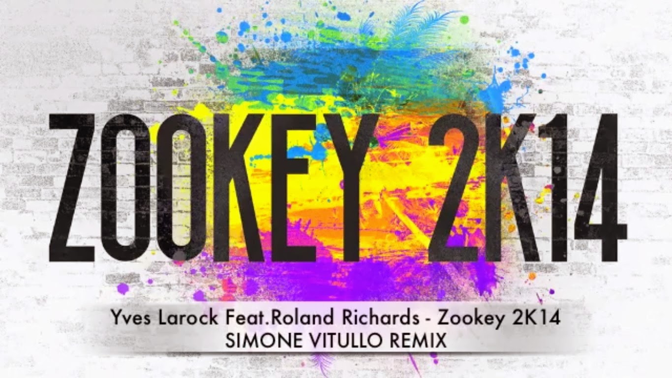 Yves Larock Feat.Roland Richards - Zookey 2K14 ( Simone Vitullo #Remix ) | 365 Days ...1366 x 768