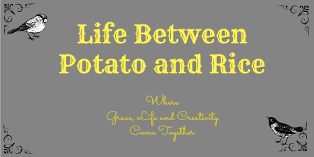 Life Between Potato and Rice