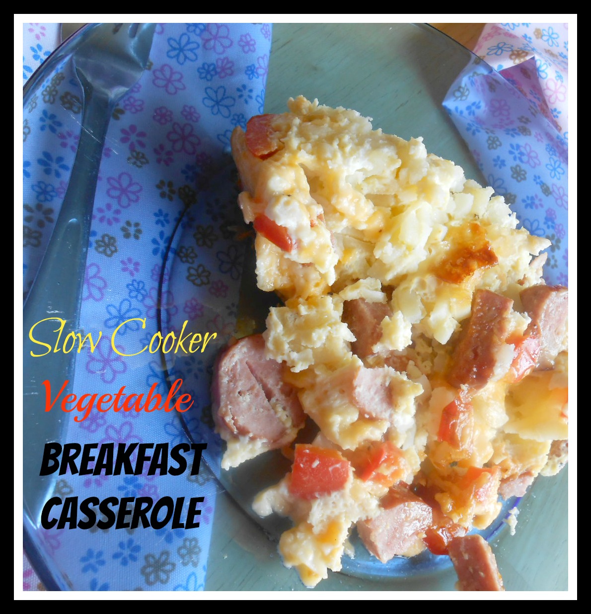 The Better Baker {Slow Cooker} Vegetable Breakfast Casserole