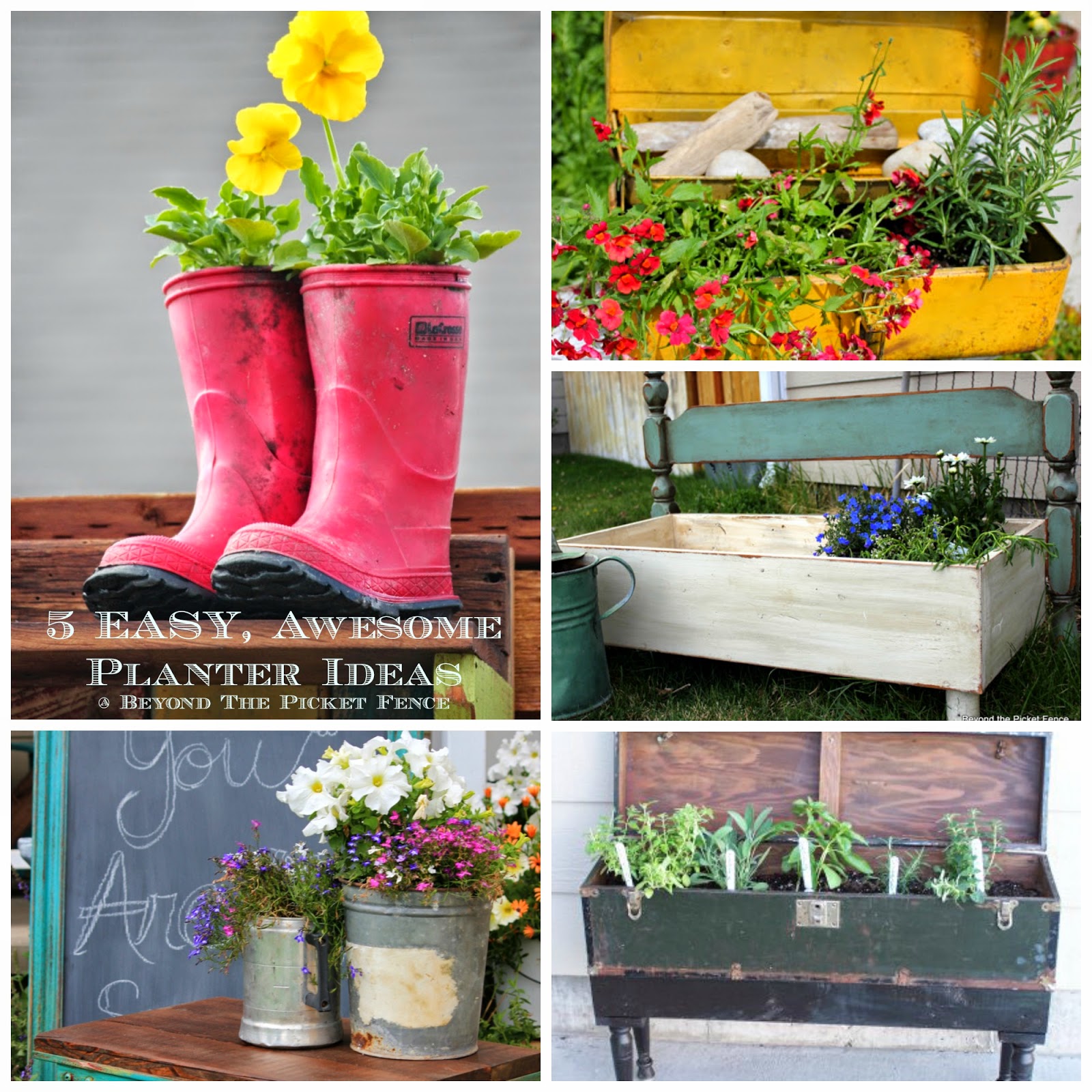 Beyond The Picket Fence 5 Easy, Awesome, Low Cost Planter Ideas