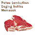 Petua Lembutkan Daging ketika Memasak