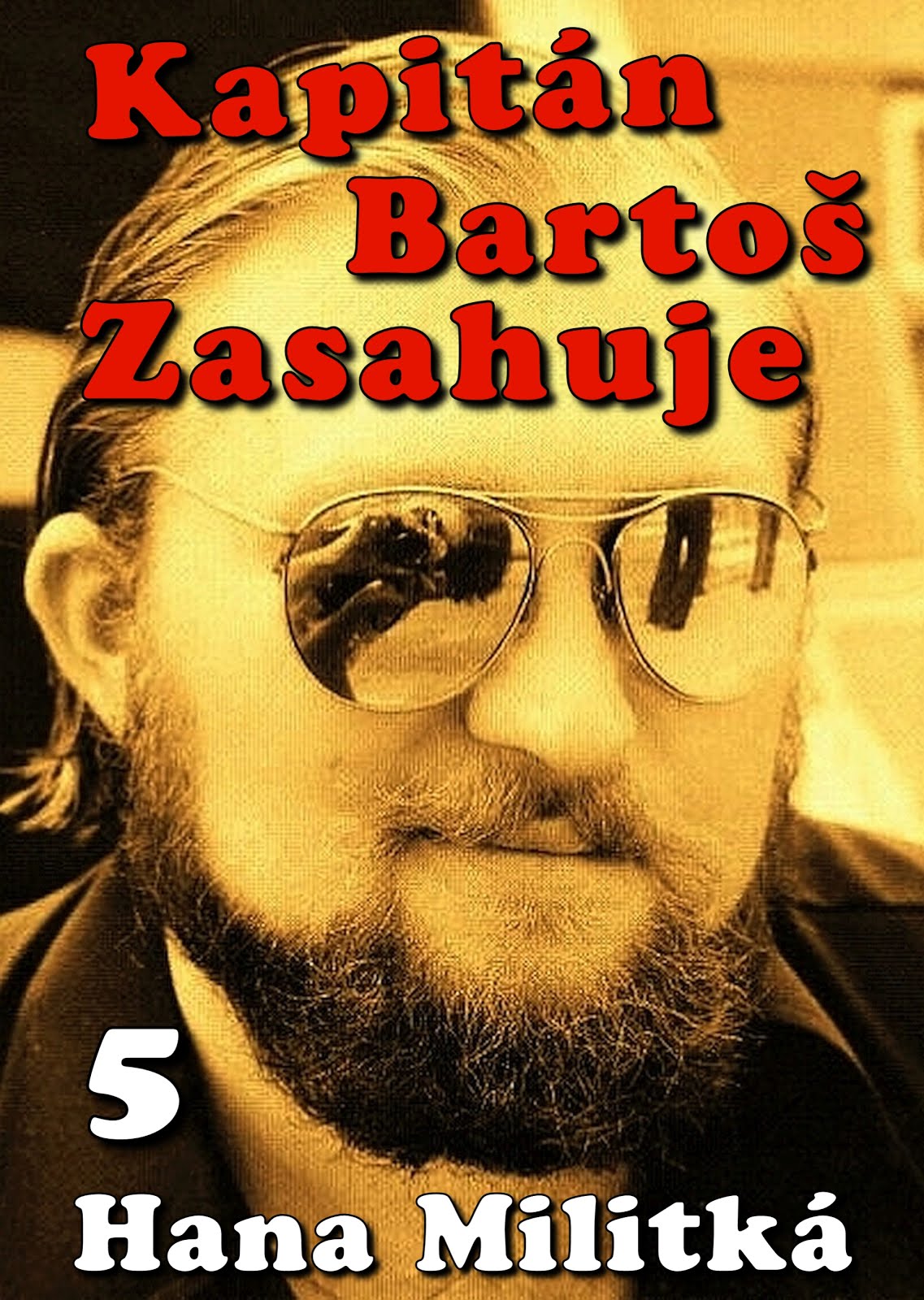 Kapitán Bartoš zasahuje 5