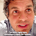 "Something is coming…" (by Mark Ruffalo)
