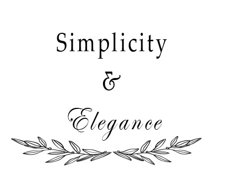 Simplicity & Elegance