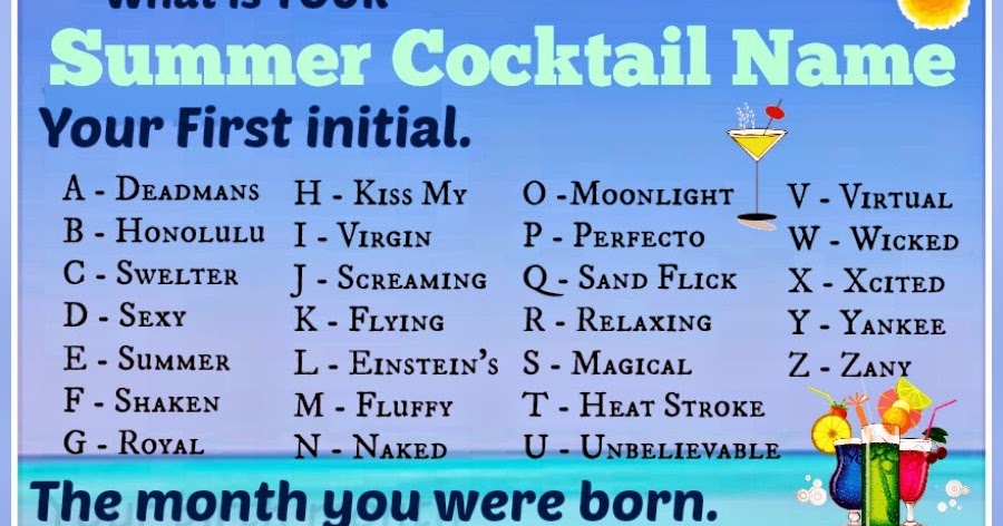 daveswordsofwisdom com what is your summer cocktail name daveswordsofwisdom com what is your summer cocktail name
