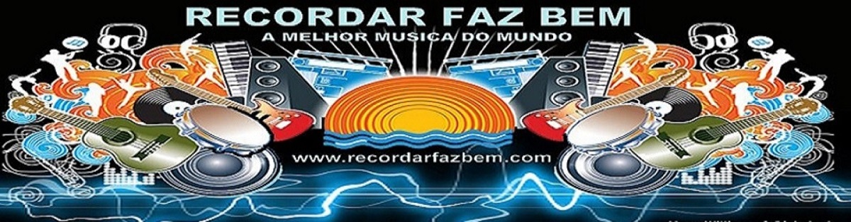 Blog  "RECORDAR   FAZ   BEM"