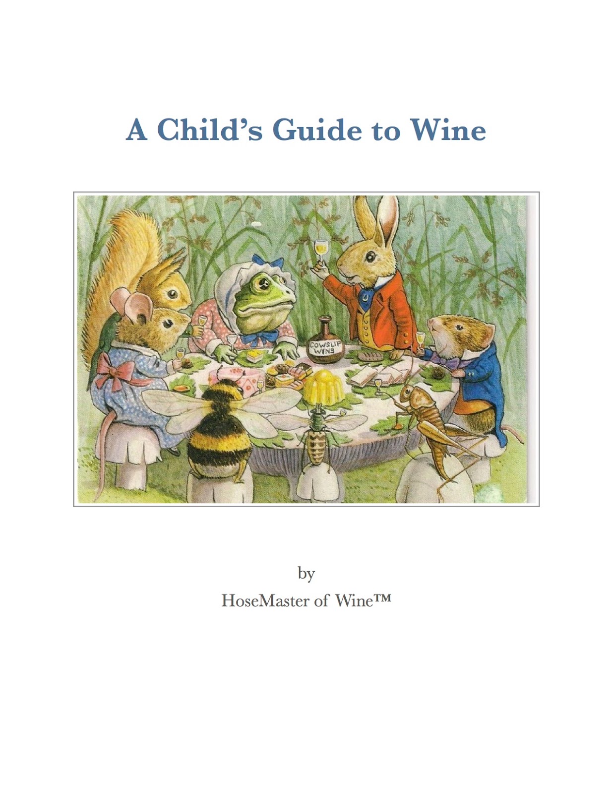 HoseMaster of Wine™ A Child's Guide to Wine