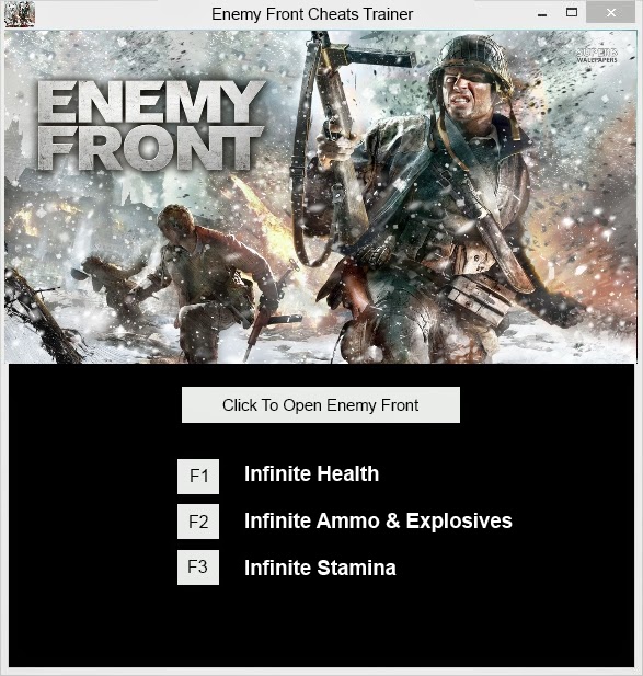 Use The Enemy Front Cheats Trainer for Infinite Health, Ammo, Explosives And Stamina Use The Enemy Front Cheats Trainer for Infinite Health, Ammo, Explosives And Stamina