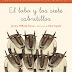 "El lobo y los siete cabritillos" de Jacob y Wilhelm Grimm