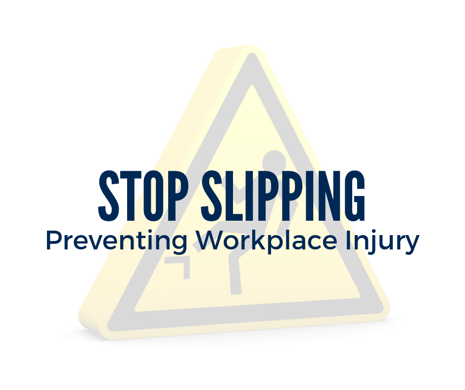 Stop Slipping How To Prevent The Most Common Cause Of Workplace Injury