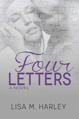 Four Letters by Lisa M. Harley Book Blitz